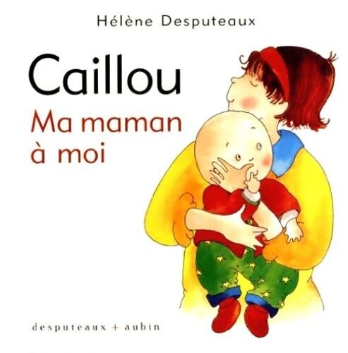 Ma maman à moi - Hélène Desputeaux - Livre