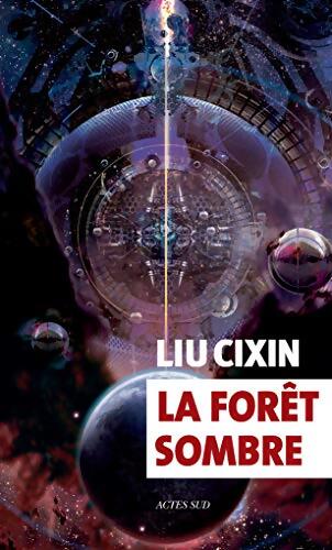 La forêt sombre - Cixin Liu - Livre