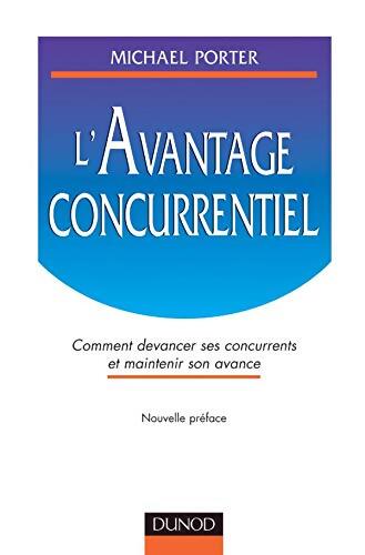 L'avantage concurrentiel - Michael E. Porter - Livre