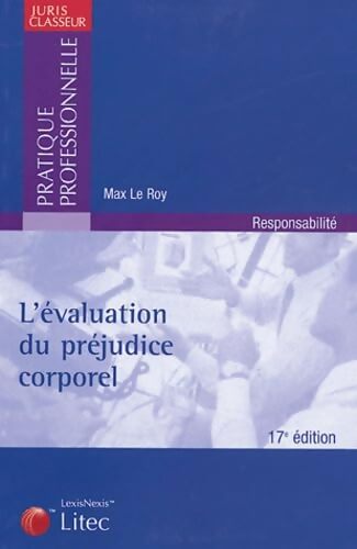 L'Évaluation du préjudice corporel - Max Le Roy - Livre