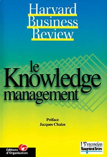 Le Knowledge Management - Harvard Business Review - Livre