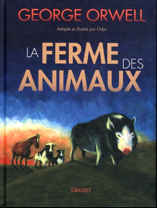 La ferme des animaux : Roman graphique - George Orwell - Livre