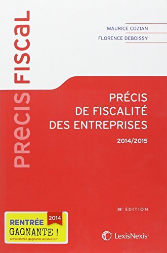 Précis de fiscalité des entreprises 2014-2015 - Florence Deboissy - Livre