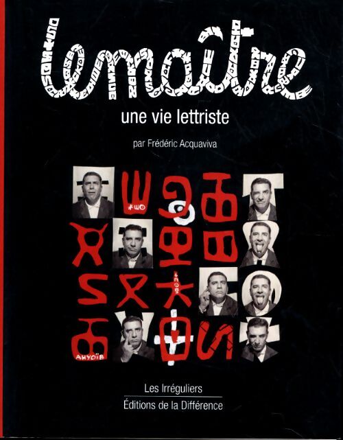 Lemaître : Une vie lettriste - Frédéric Acquaviva - Livre