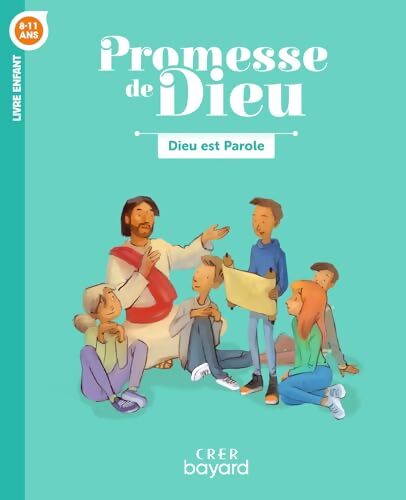 Promesse de Dieu- Dieu est parole - Enfant - Service De La CatÉchÈse Du DiocÈse De Laval - Livre