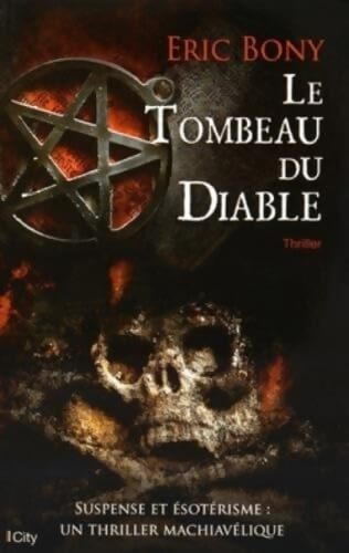 Le tombeau du Diable - Eric Bony - Livre