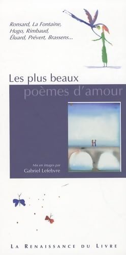 Les plus beaux poèmes d'amour - Gabriel Lefebvre - Livre
