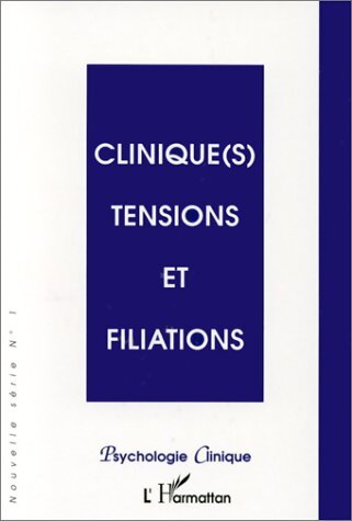Clinique tensions et filiations - Collectif - Livre
