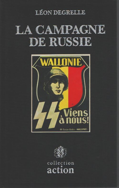 La campagne de Russie : 1941-1945 - Léon Degrelle - Livre