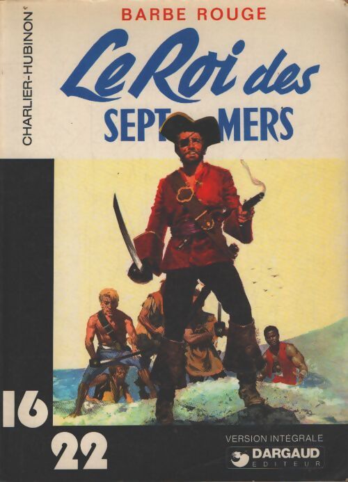 Le roi des sept mers - Jean-Michel Charlier - Livre