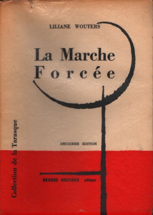 La marche forcée - Liliane Wouters - Livre
