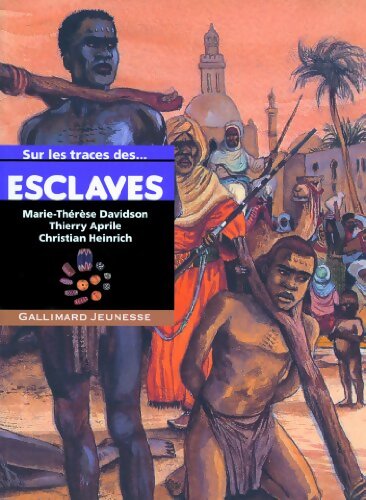 Sur les traces des esclaves - Marie-Thérèse Davidson - Livre