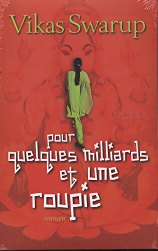 Pour quelques milliards et une roupie - Vikas Swarup - Livre