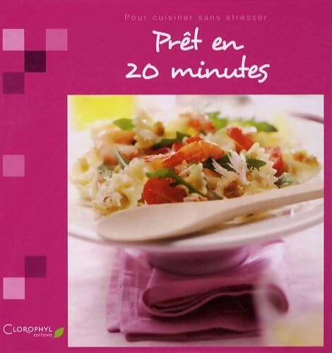 Prêt en 20 minutes - Clorophyl - Livre