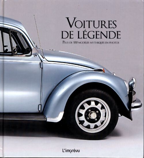Voitures de légende - Collectif - Livre