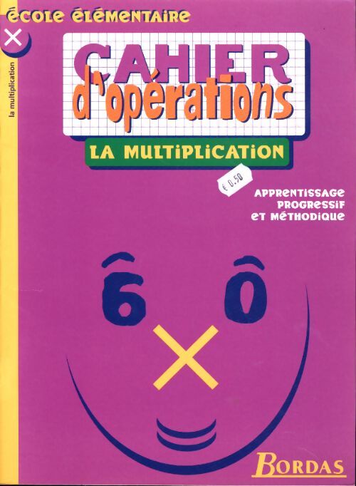 Cahier d'ope - multiplication - Françoise Lemau - Livre