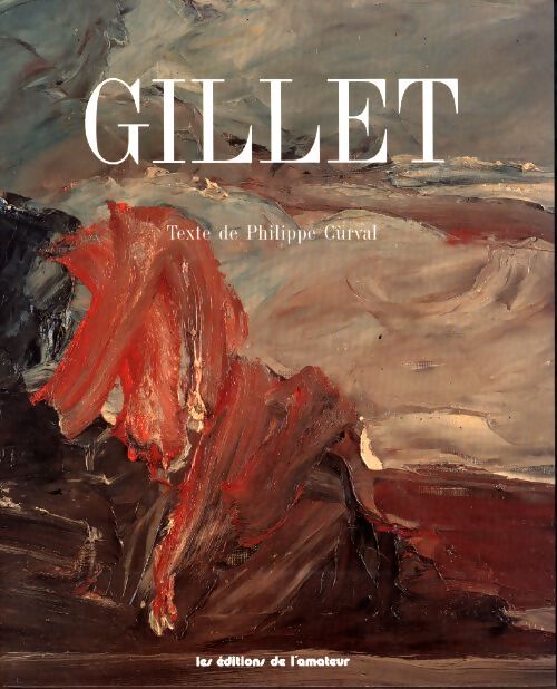 Gillet - Philippe Curval - Livre