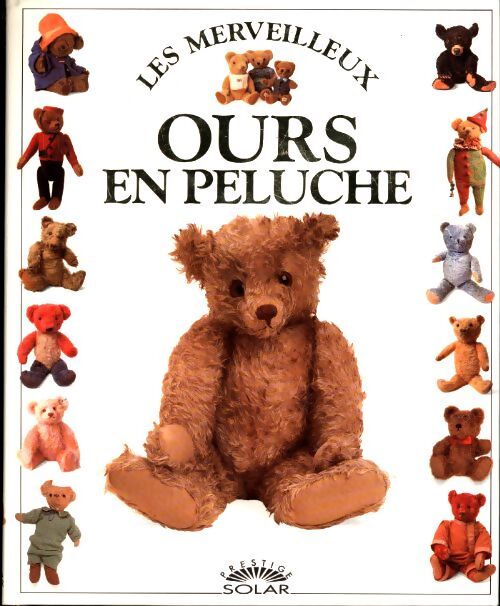Les merveilleux ours en peluche - Pauline Cockrill - Livre