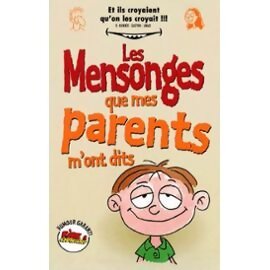 Les mensonges que mes parents m'ont dits : Adaptation de l'ouvrage Lies my parents told me de Bernice Kanner - Amad - Livre