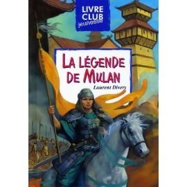 La légende de Mulan - Laurent Divers - Livre