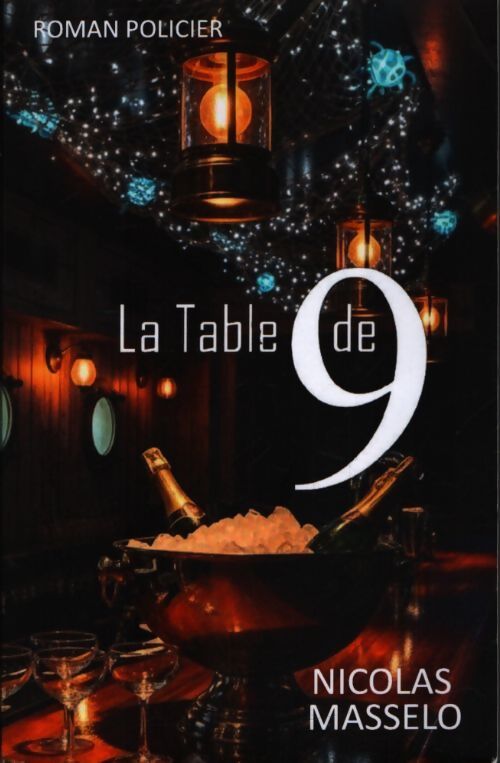 La table de 9 - Nicolas Masselo - Livre