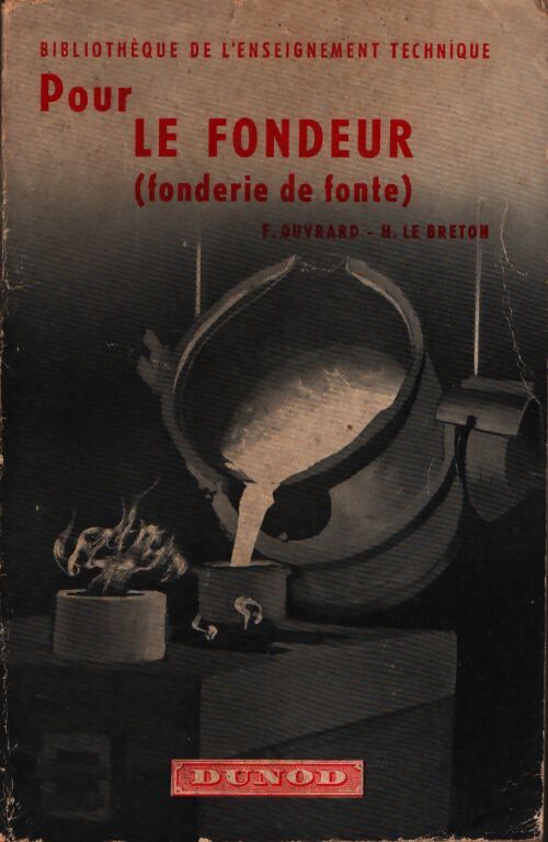 Pour le fondeur (fonderie de fonte) - F. Ouvrard - Livre