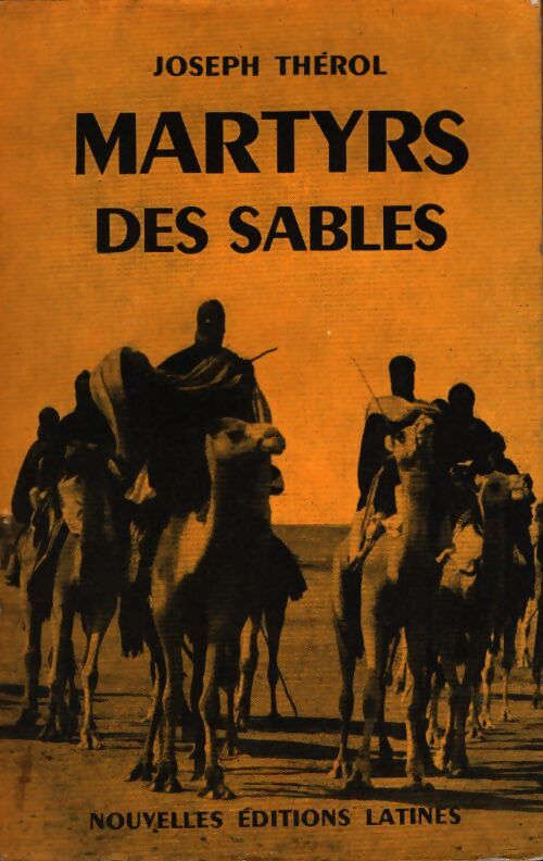 Martyrs des sables - Joseph Thérol - Livre