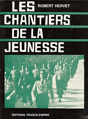 Les chantiers de la jeunesse - Robert Hervet - Livre