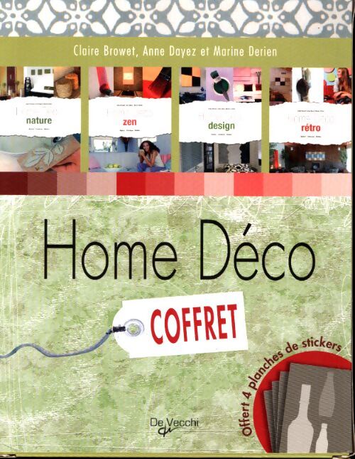 Coffret home déco : Nature; zen; design; rétro - Claire Browet - Livre