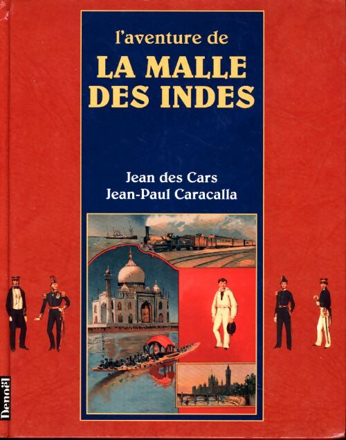 L'aventure de la malle des indes - Jean Des Cars - Livre
