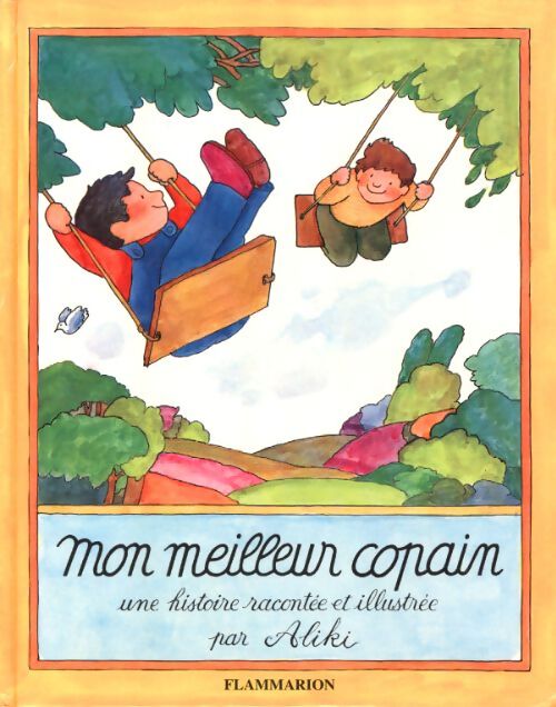 Mon meilleur copain - texte et illustrations de aliki - Aliki - Livre