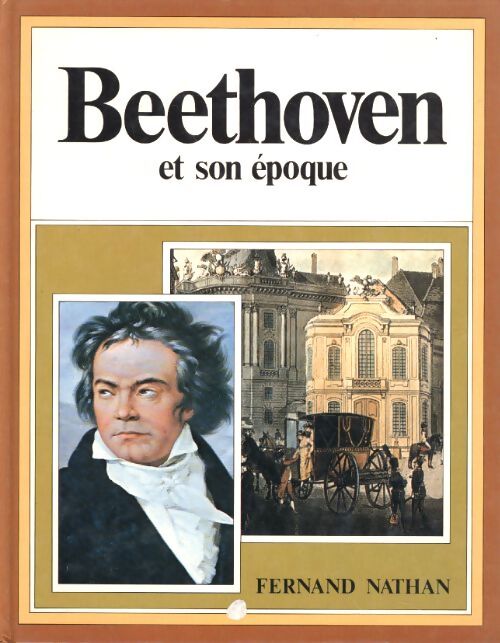 Beethoven et son époque - Paul Alexandre - Livre