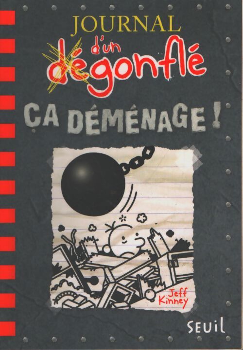Journal d'un dégonflé Tome XIV - ca déménage ! : Journal d'un dégonflé Tome XIV - Jeff Kinney - Livre