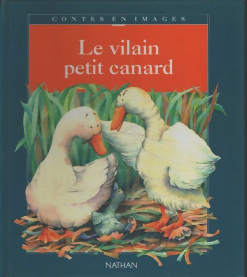 Le vilain petit canard - Andersen Hans Christian - Livre
