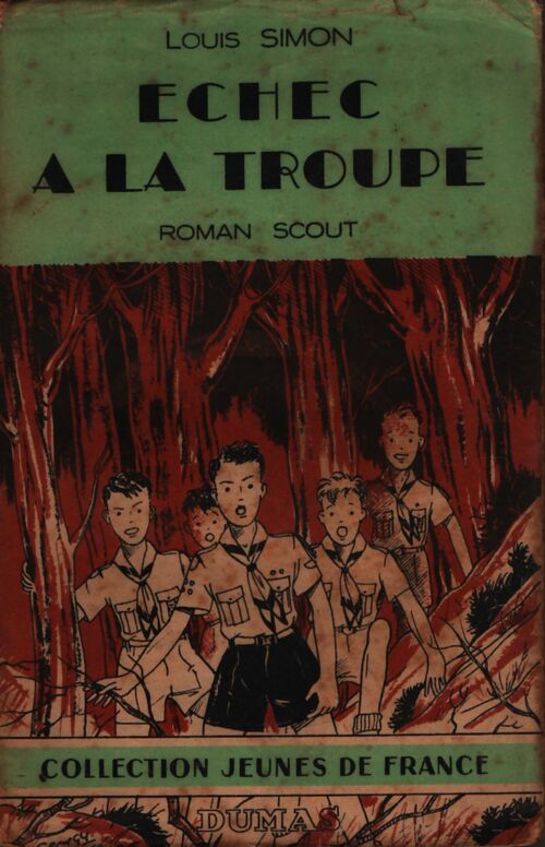 Échec à la troupe. Roman scout - Louis Simon - Livre