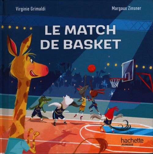 Le match de basket - Virginie Grimaldi - Livre