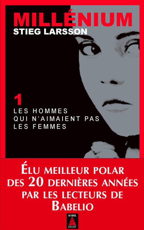 Millenium Tome I : Les hommes qui n'aimaient pas les femmes - Stieg Larsson - Livre