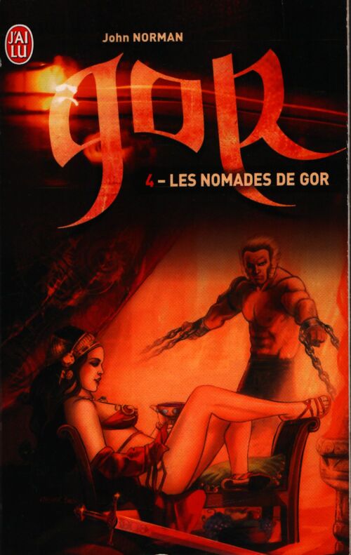 Le cycle de Gor Tome IV : Les nomades de Gor - John Norman - Livre