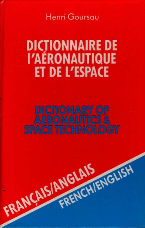 Dictionnaire de l'aéronautique et de l'espace Tome II - Henri Goursau - Livre