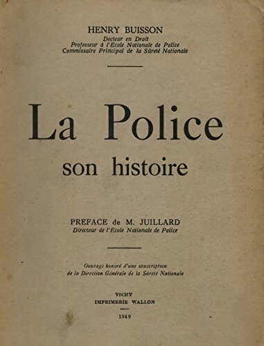 La police son histoire - Henry Buisson - Livre