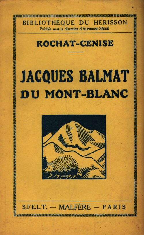Jacques Balmat dit Mont-Blanc - Jean-Pierre Spilmont - Livre