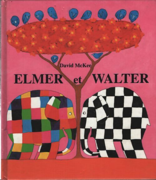 Elmer et walter - Mckee David - Livre