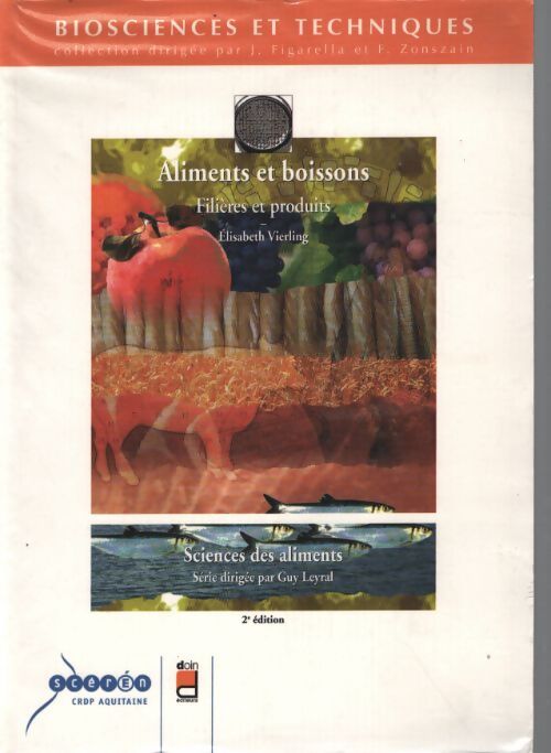 Aliments et Boissons : Filières et Produits - Elisabeth Vierling - Livre