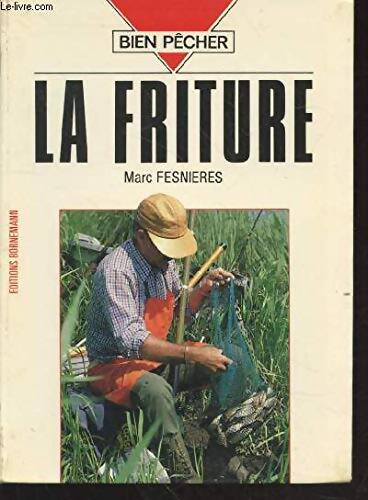 La Friture - Fesnieres - Livre