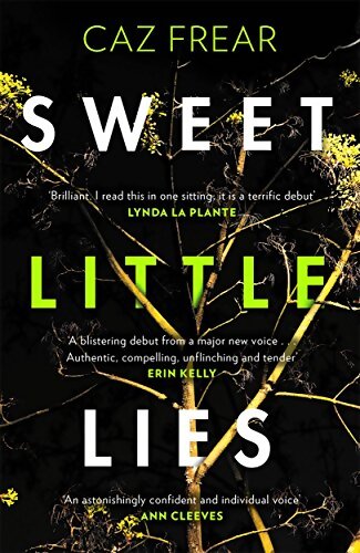 Sweet Little Lies : The most gripping suspense thriller you?ll read this year - Caz Frear - Livre