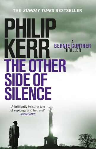 The Other Side of Silence : A twisty tale of espionage and betrayal - Philip Kerr - Livre