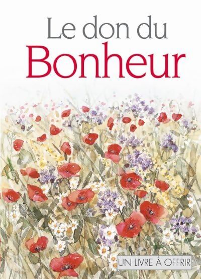 Le don du bonheur - Helen Exley - Livre