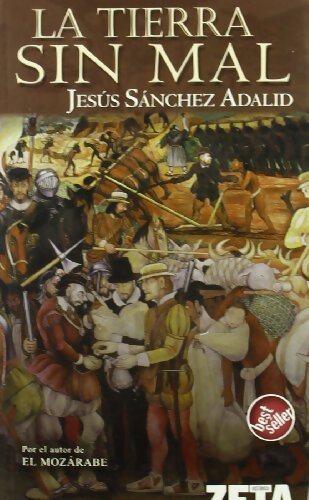 La tierra sin mal - Jesús Sánchez Adalid - Livre