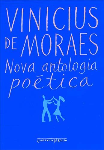 NOVA ANTOLOGIA POÉTICA - Vinicius De Moraes - Livre