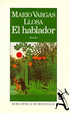 El hablador / The Storyteller - Mario Vargas Llosa - Livre
